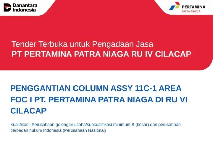 Pertamina Patra Niaga RU IV Cilacap Buka Tender Penggantian Column Assy 11C-1 Area FOC I