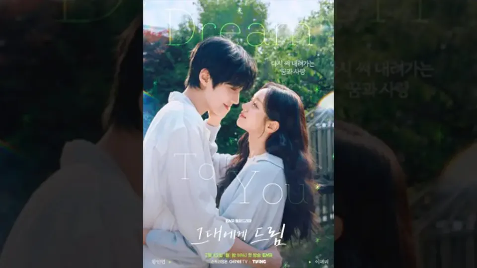 Jadwal Tayang dan Link Streaming Dream To You Episode 7-8